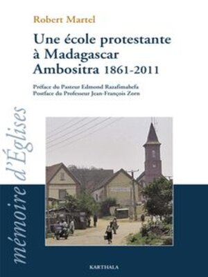cover image of Une école protestante à Madagascar Ambositra 1861-2011